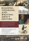 Reading, Thinking, and Writing about History: Teaching Argument Writing to Diverse Learners in the Common Core Classroom, Grades 6-12 (Common Core State Standards in Literacy) By Chauncey Monte-Sano, Susan De La Paz, Mark Felton Cover Image