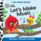 Baby Einstein: Let's Make Music Kid-Proof Books By Pi Kids Cover Image