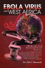 The Ebola Virus and West Africa: Medical and Sociocultural Aspects By Felix I. Ikuomola Cover Image