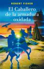 El Caballero de la Armadura Oxidada Cover Image