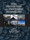 Coal Production and Processing Technology By M. R. Riazi (Editor), Rajender Gupta (Editor) Cover Image