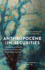 Anthropocene (In)Securities: Reflections on Collective Survival 50 Years After the Stockholm Conference (SIPRI Research Reports) By Eva Lövbrand (Editor), Malin Mobjörk (Editor) Cover Image