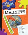 Magnets (Explorer Library: Science Explorer) By Christine Taylor-Butler Cover Image