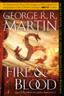 Fire & Blood: 300 Years Before A Game of Thrones (A Targaryen History) (A Song of Ice and Fire) Cover Image