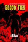 Blood Ties: An Ada Picou Adventure By Anthony Parr, Mina Perkins (Illustrator) Cover Image