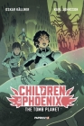 Children of the Phoenix Vol. 3: The Tomb Planet (Children of the Phoenix
 #3) Cover Image