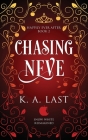 Chasing Neve: Snow White Reimagined (Happily Ever After #2) By K. A. Last Cover Image