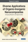 Diverse Applications of Organic-Inorganic Nanocomposites: Emerging Research and Opportunities By Gabriele Clarizia (Editor), Paola Bernardo (Editor) Cover Image