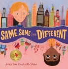 Same, Same But Different By Jenny Sue Kostecki-Shaw, Jenny Sue Kostecki-Shaw (Illustrator) Cover Image