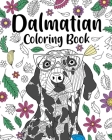 Dalmatian Coloring Book: Coloring Books for Adults, Gifts for Dog Lovers, Floral Mandala Coloring Pages Cover Image