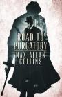 Road to Purgatory By Max Allan Collins Cover Image