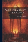 Amschaspands Et Darvands... Cover Image