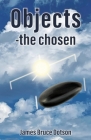 Objects-the chosen Cover Image