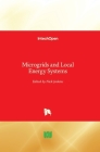 Microgrids and Local Energy Systems By Nick Jenkins (Editor) Cover Image