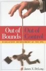 Out of Bounds and Out of Control: Regulatory Enforcement at the EPA Cover Image