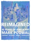 Reimagined: 45 Years of Jewish Art By Mark Podwal Cover Image