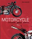 Motorcycle: Evolution, Design, Passion By Mick Walker Cover Image