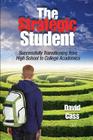 The Strategic Student: Successfully Transitioning from High School to College Academics Cover Image
