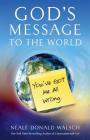 God's Message to the World: You've Got Me All Wrong Cover Image