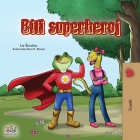 Being a Superhero (Serbian Children's Book - Latin alphabet) By Liz Shmuilov, Kidkiddos Books Cover Image