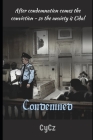 Condemned By Cycz  Cover Image