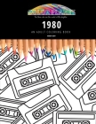 1980: AN ADULT COLORING BOOK: An Awesome Coloring Book For Adults By Maddy Gray Cover Image