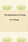 The Importance of Living By Yutang Lin Cover Image