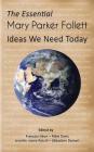 The Essential Mary Parker Follett: Ideas We Need Today Cover Image
