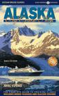 Alaska by Cruise Ship: The Complete Guide to Cruising Alaska with Giant Color Pull-Out Map Cover Image