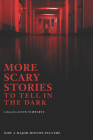 More Scary Stories to Tell in the Dark Movie Tie-in Edition Cover Image