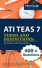 ATI TEAS 7 Terms and Definitions: 400+ Vocabulary and Short-Answer Questions By Simon Cover Image
