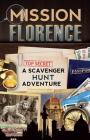 Mission Florence: A Scavenger Hunt Adventure (Travel Book For Kids) By Catherine Aragon Cover Image