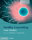 Fertility Counseling: Case Studies By Sharon N. Covington (Editor) Cover Image