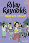 Riley Reynolds Slides Into Summer By Jay Albee, Jay Albee (Illustrator) Cover Image