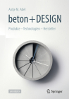 Beton + Design: Produkte - Technologien - Hersteller Cover Image