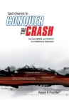 Last Chance to CONQUER The CRASH-You Can Survive and Prosper in a Deflationary Depression Cover Image