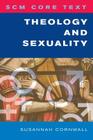 Theology and Sexuality By Susannah Cornwall Cover Image