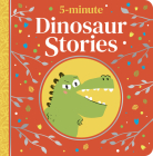 5-Minute Dinosaur Stories (5-minute Tales Treasury) Cover Image