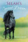 Selah's Sweet Dream (Dream Horse Adventures #2) By Susan Count, Melissa Gates (Illustrator) Cover Image