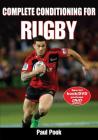 Complete Conditioning for Rugby (Complete Conditioning for Sports) By Paul Pook Cover Image