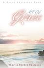 All of Grace By Charles Haddon Spurgeon Cover Image