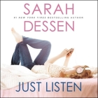 Just Listen By Sarah Dessen, Jennifer Ikeda (Read by) Cover Image