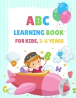 ABC Learning Book For Kids 2-6 Years: Tracing and Coloring Book for Preschoolers and Kids Ages 3-5, Learn to Write for Kids, Alphabet Coloring Book fo By Education Colouring Cover Image