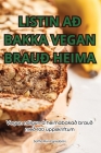 Listin Að Bakka Vegan Brauð Heima Cover Image