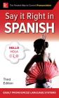 Say It Right in Spanish, Third Edition By Epls Cover Image