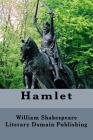 Hamlet By Literary Domain Publishing, William Shakespeare Cover Image
