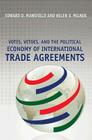 Votes, Vetoes, and the Political Economy of International Trade Agreements By Edward D. Mansfield, Helen V. Milner Cover Image