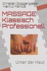 Massage Klassisch Professionell: Unter Der Haut Cover Image