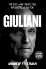 Giuliani: The Rise and Tragic Fall of America's Mayor Cover Image