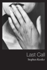 Last Call By Stephen Kessler Cover Image